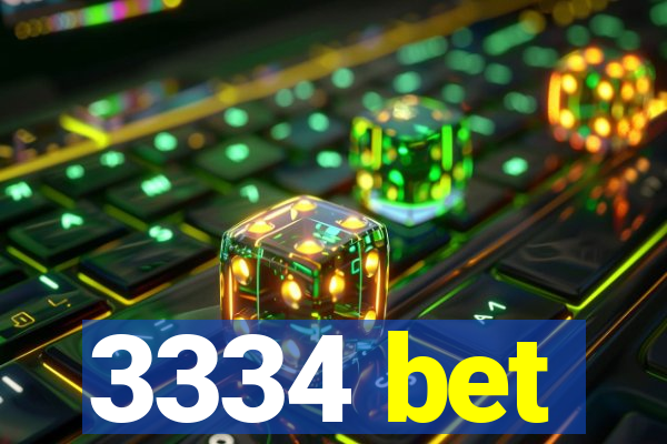 3334 bet